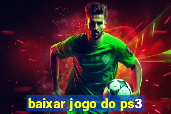 baixar jogo do ps3